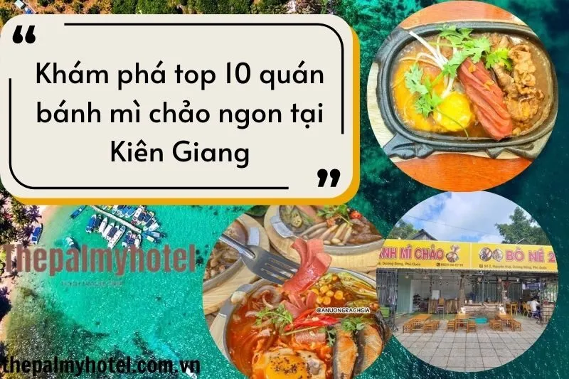 Khám phá top 10 quán bánh mì chảo ngon tại Kiên Giang