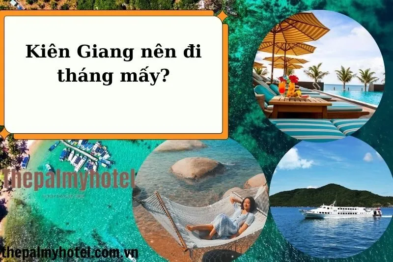 Kiên Giang nên đi tháng mấy?