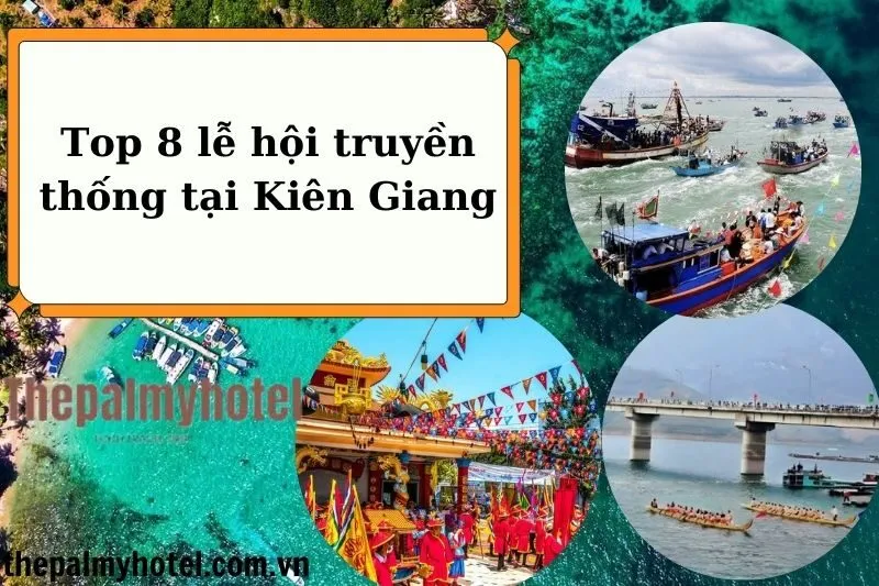 Top 8 lễ hội truyền thống tại Kiên Giang