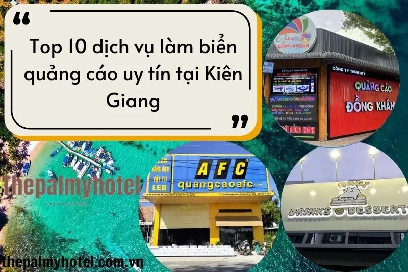 Top 10 dịch vụ làm biển quảng cáo uy tín tại Kiên Giang