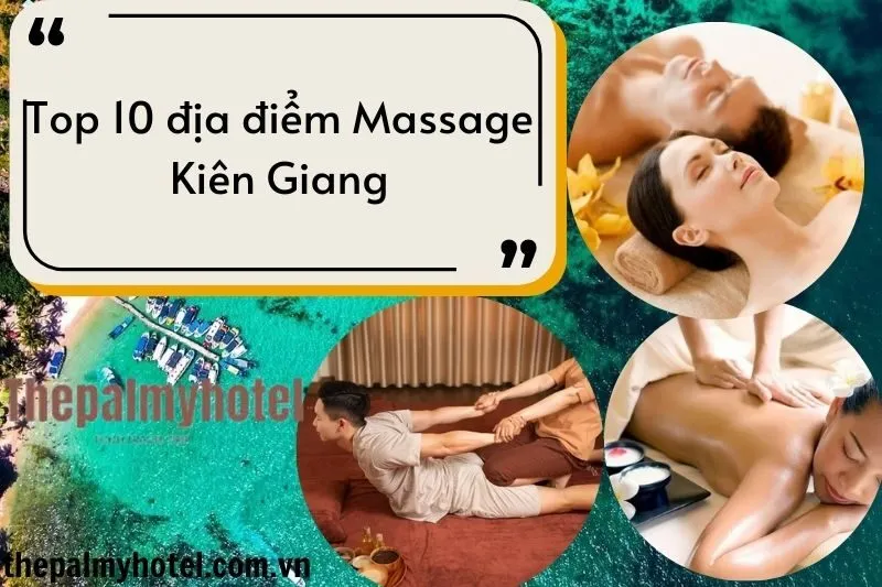 Top 10 địa điểm Massage Kiên Giang