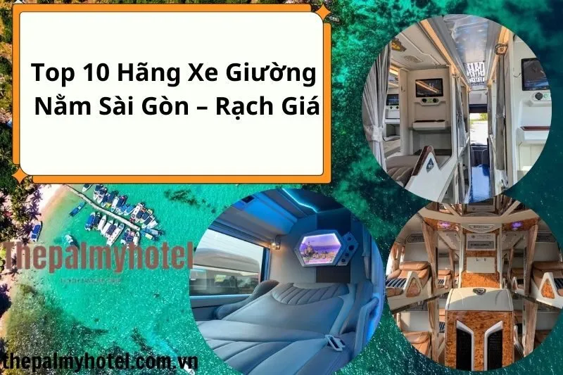 Top 10 Hãng Xe Giường Nằm Sài Gòn – Rạch Giá