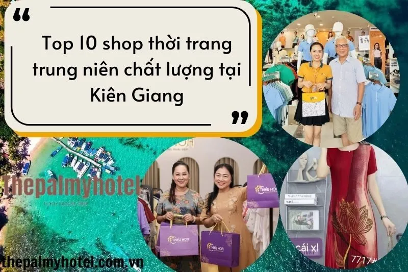 Top 10 shop thời trang trung niên chất lượng tại Kiên Giang