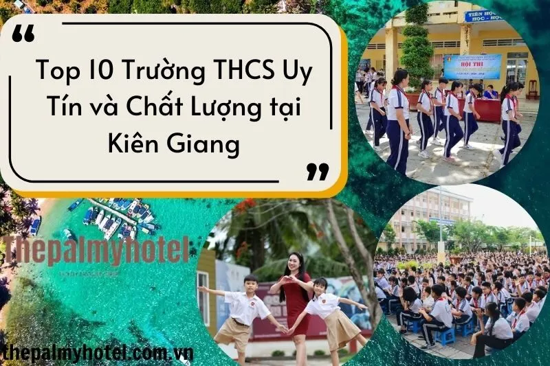 Top 10 Trường THCS Uy Tín và Chất Lượng tại Kiên Giang