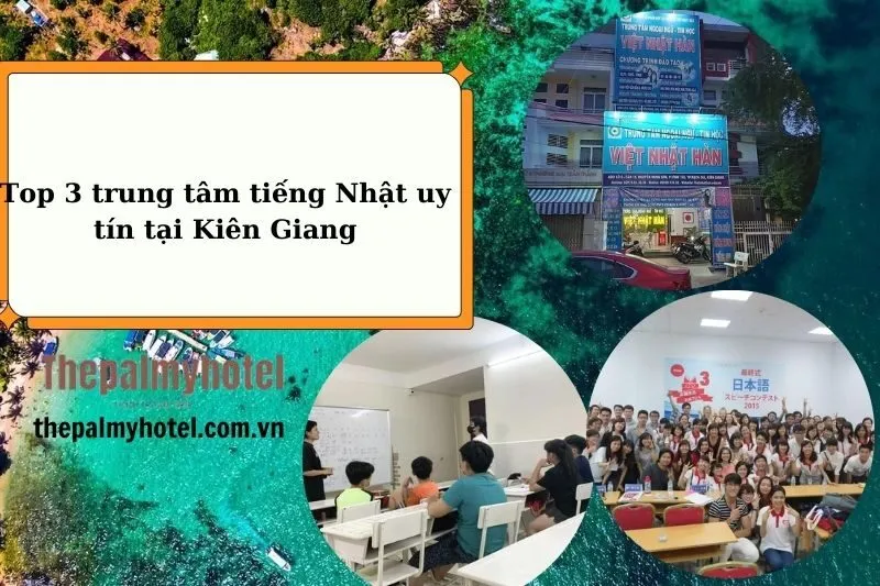 Top 3 trung tâm tiếng Nhật uy tín tại Kiên Giang