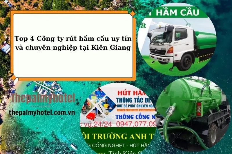 Top 4 Công ty rút hầm cầu uy tín và chuyên nghiệp tại Kiên Giang