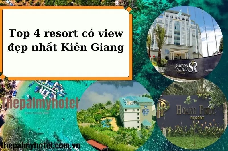 Top 4 resort có view đẹp nhất Kiên Giang