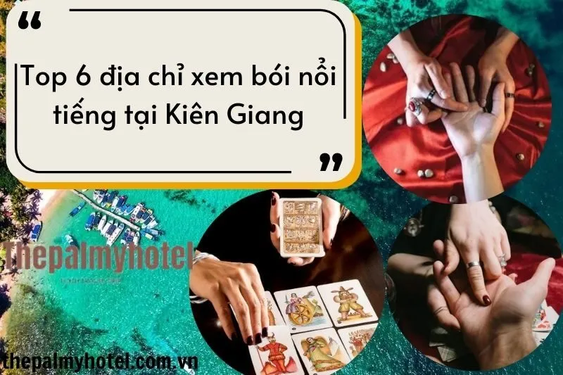 Top 6 địa chỉ xem bói nổi tiếng tại Kiên Giang