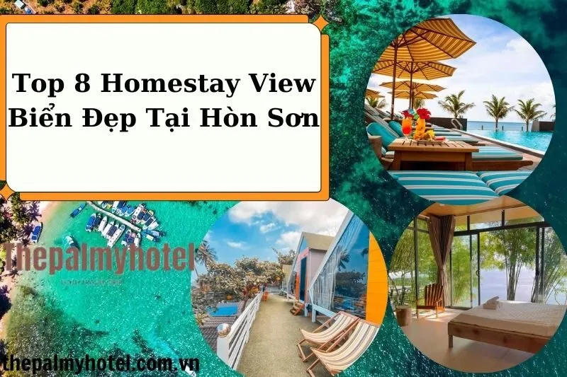 Top 8 Homestay View Biển Đẹp Tại Hòn Sơn